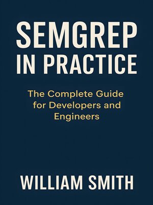 cover image of Semgrep in Practice